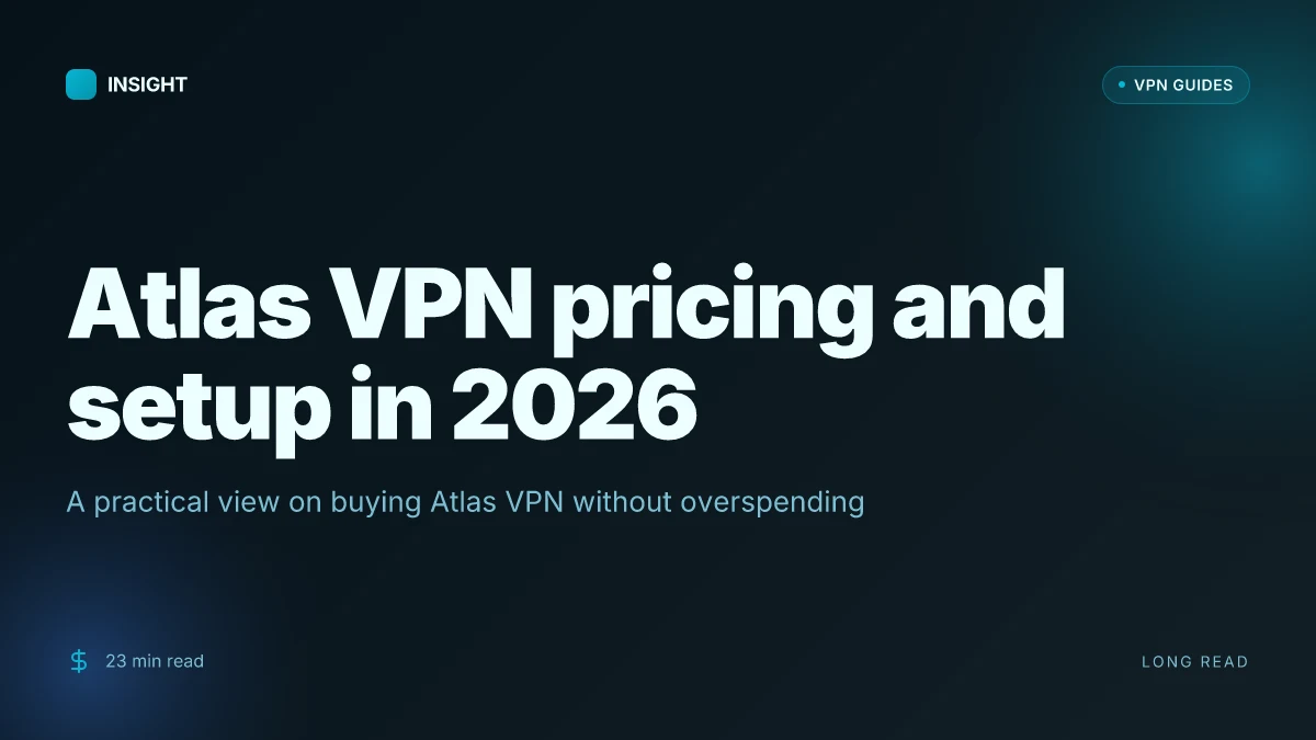 How to buy Atlas VPN in 2026 without overspending