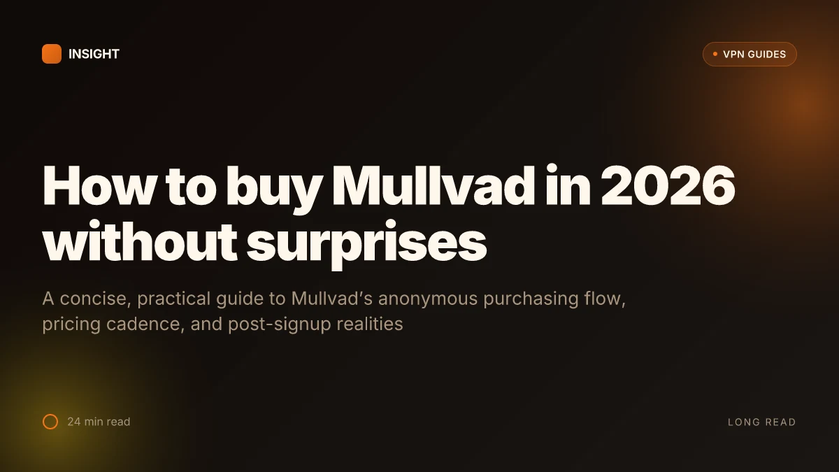 How to buy Mullvad in 2026 without surprises